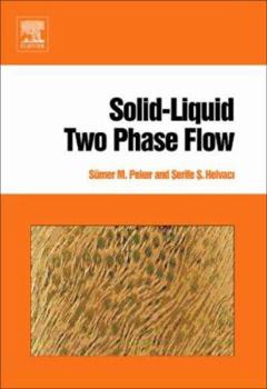 Hardcover Solid-Liquid Two Phase Flow Book