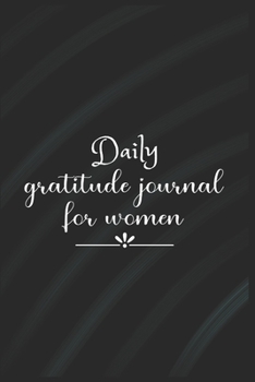 Daily Gratitude Journal For Women: The 5 minute gratitude journal | my gratitude journal | Best Gratitude Journal For Women | gratitude journal for women