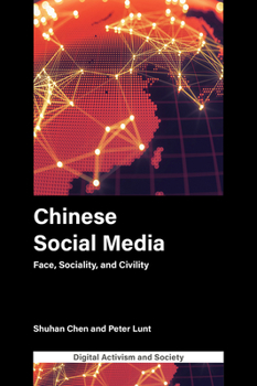 Hardcover Chinese Social Media: Face, Sociality, and Civility Book