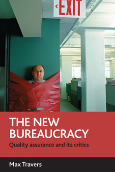 Paperback The New Bureaucracy: Quality Assurance and Its Critics Book