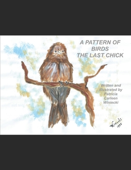 A Pattern of Birds: The Last Chick