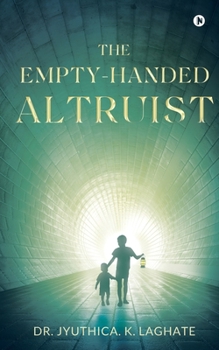 Paperback The Empty-Handed Altruist Book