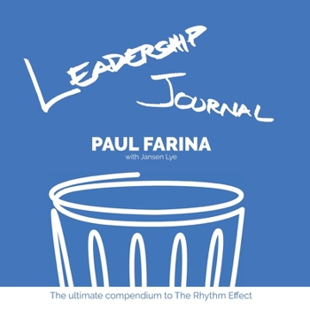 Paperback Leadership Journal: The ultimate compendium to The Rhythm Effect Book