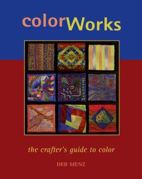 Spiral-bound Color Works: The Crafter's Guide to Color Book