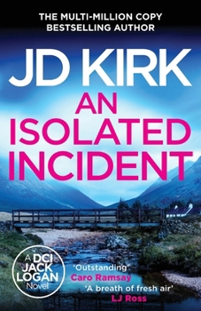 An Isolated Incident (DCI Logan Crime Thrillers)