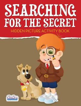 Paperback Searching for the Secret: Hidden Picture Activity Book