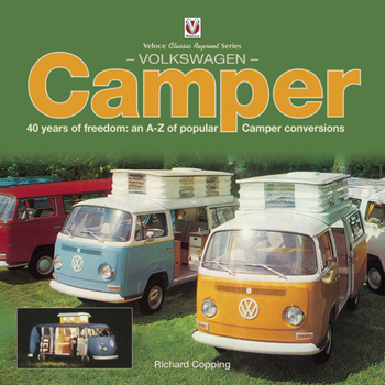 Paperback Volkswagen Camper: 40 Years of Freedom: An A-Z of Popular Camper Conversions Book