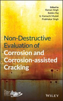 Hardcover Non-Destructive Evaluation of Corrosion and Corrosion-Assisted Cracking Book