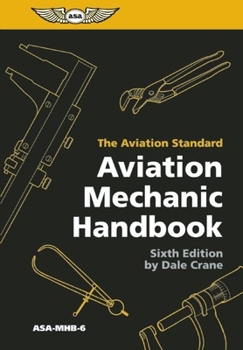 Spiral-bound Aviation Mechanic Handbook: The Aviation Standard Book