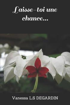 Paperback Laisse-toi une chance... [French] Book