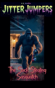 Paperback The Sock Stealing Sasquatch Book