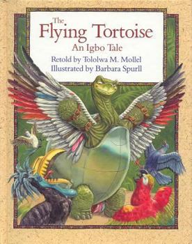 Hardcover The Flying Tortoise: An Igbo Tale Book