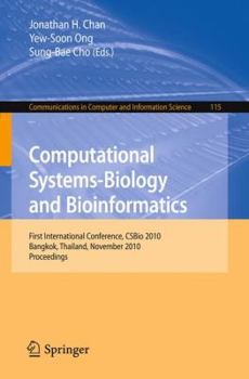 Paperback Computational Systems-Biology and Bioinformatics: First International Conference, CSBio 2010, Bangkok, Thailand, November 3-5, 2010, Proceedings Book