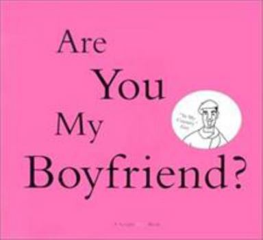 Board book Simply She: Are You My Boyfriend? [With Moveable Dial] Book
