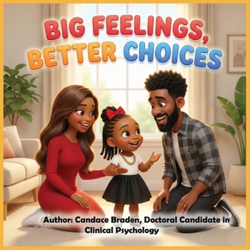 Paperback Big Feelings, Better Choices [Large Print] Book