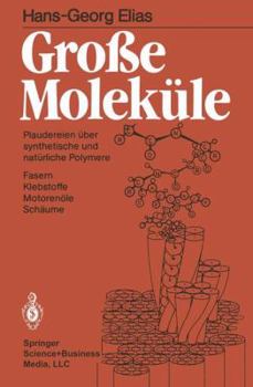 Paperback Große Moleküle: Plaudereien Über Synthetische Und Natürliche Polymere [German] Book