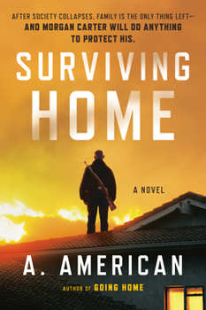 Surviving Home - Book #2 of the Survivalist