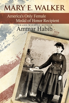 Paperback Mary Edwards Walker: America's Only Female Medal of Honor Recipient Book