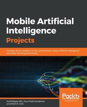 Paperback Mobile Artificial Intelligence Projects Book