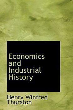 Economics and Industrial History