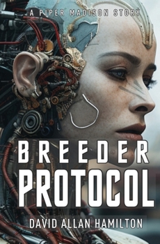 Paperback Breeder Protocol: A Piper Madison Action and Adventure Science Fiction Story - Book 3 Book