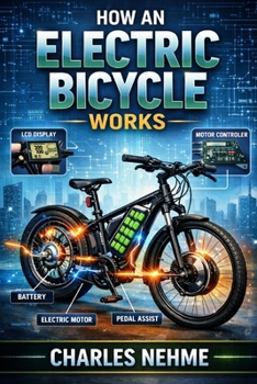 Paperback How an Electric Bicycle Works: A Complete Technical Guide Book
