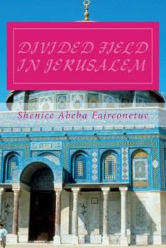 Paperback Divided Field in Jerusalem Book