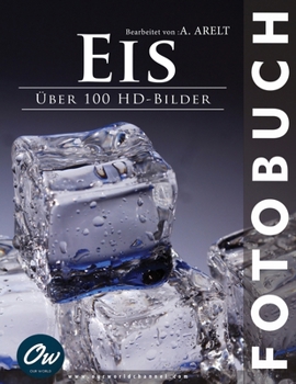 Eis: Fotobuch (German Edition)