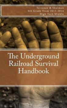 Paperback The Underground Railroad Survival Handbook Book