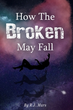 Paperback How The Broken May Fall Book