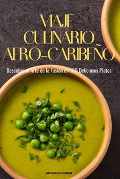 Paperback Viaje Culinario Afro-Caribeño [Spanish] Book