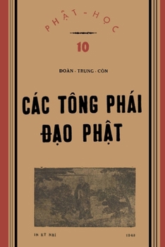 Paperback Các Tông Phái &#272;&#7841;o Ph&#7853;t (B&#7843;n in n&#259;m 1943) [Vietnamese] Book