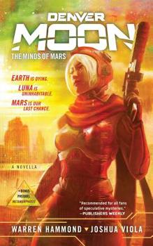 Denver Moon: The Minds of Mars - Book #1 of the Denver Moon