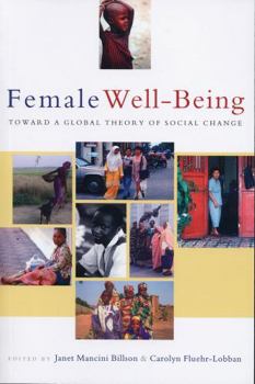 Female Well-Being: Towards a Global Theory of Social Change