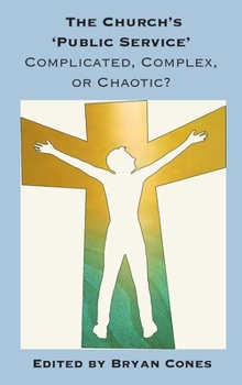 Hardcover Church's Public Service : Complicated, Complex or Chaotic? Book