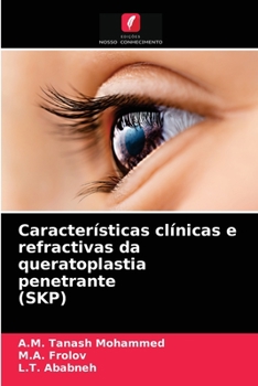 Paperback Características clínicas e refractivas da queratoplastia penetrante (SKP) [Portuguese] Book