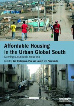 Paperback Affordable Housing in the Urban Global South: Seeking Sustainable Solutions Book