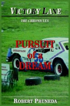 Paperback Victory Lane: The Chronicles: Pursuit of a Dream Book