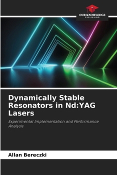 Paperback Dynamically Stable Resonators in Nd: YAG Lasers Book