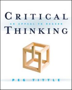 Hardcover Critical Thinking: An Appeal to Reason Book