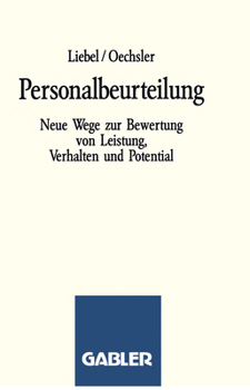Personalbeurteilung: Neue Wege Zur Bewertung Von Leistung, Verhalten Und Potential