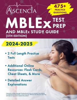 Paperback MBLEx Test Prep 2024-2025: 470+ Practice Questions and MBLEx Study Guide Book [5th Edition] Book