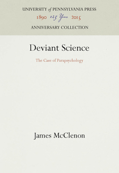 Paperback Deviant Science: The Case of Parapsychology Book