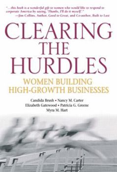 Hardcover Clearing the Hurdles: Women Building High-Growth Businesses Book