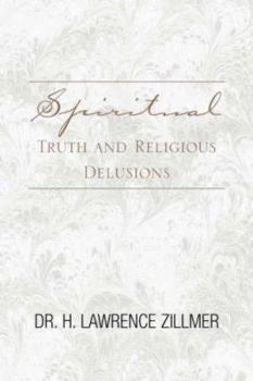 Paperback Spiritual Truth and Religious Delusions Book