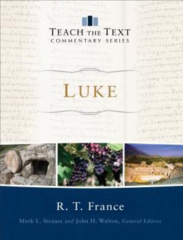 Luke - Book  of the Teach the Text Commentary