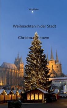 Paperback Weihnachten in der Stadt: Christmas in town - 5 Essays [German] Book