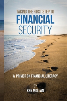 Paperback Taking The First Step To Financial Security Book