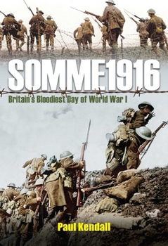 Hardcover Somme 1916: Success and Failure on the First Day of the Battle of the Somme Book