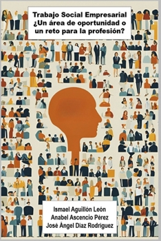 Paperback Trabajo social empresarial: ¿Un área de oportunidad o un reto para la profesión? [Spanish] Book